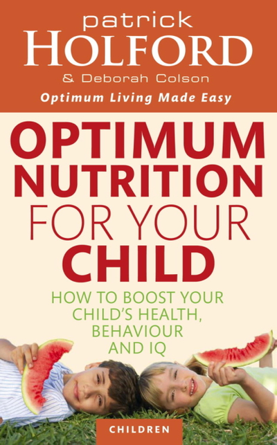 Optimum Nutrition For Your Child