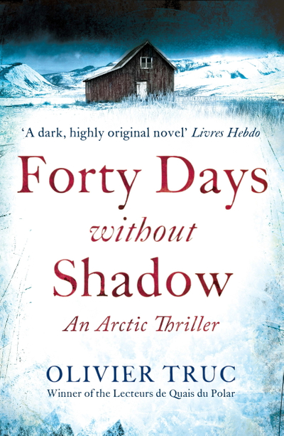 Forty Days Without Shadow