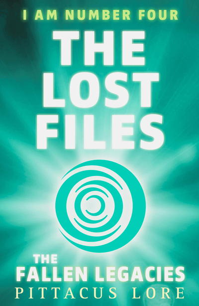 I Am Number Four: The Lost Files: The Fallen Legacies