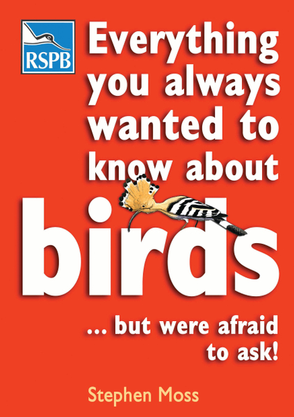 Everything You Always Wanted To Know About Birds . . . But Were Afraid To Ask