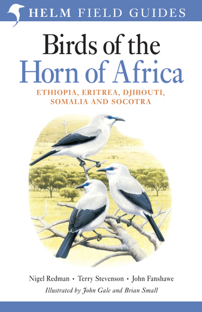 Field Guide to Birds of the Horn of Africa