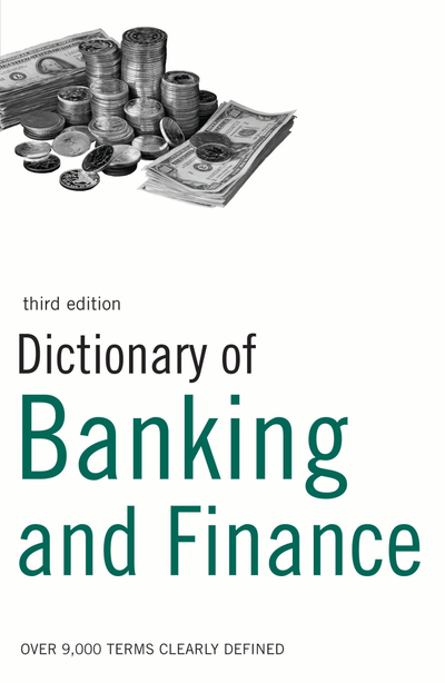 Dictionary of Banking and Finance