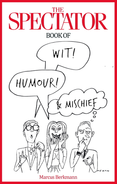 The Spectator Book of Wit, Humour and Mischief