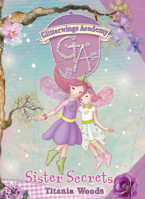 GLITTERWINGS ACADEMY 9: Sister Secrets