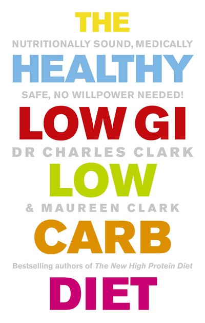 The Healthy Low GI Low Carb Diet