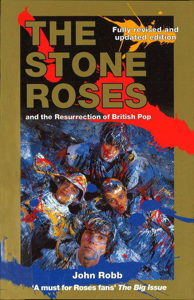 The Stone Roses And The Resurrection Of British Pop