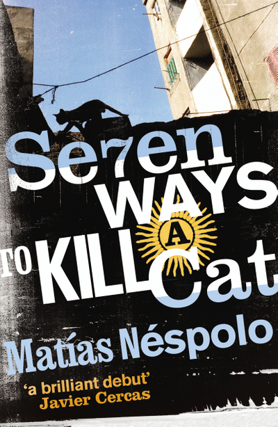 Seven Ways to Kill a Cat