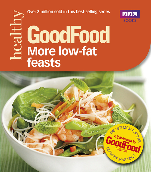 Good Food: More Low-fat Feasts