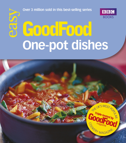 Good Food: One-pot Dishes