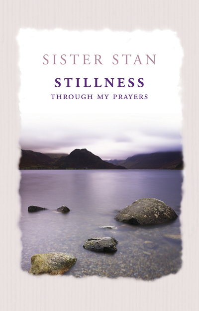 Stillness Through My Prayers