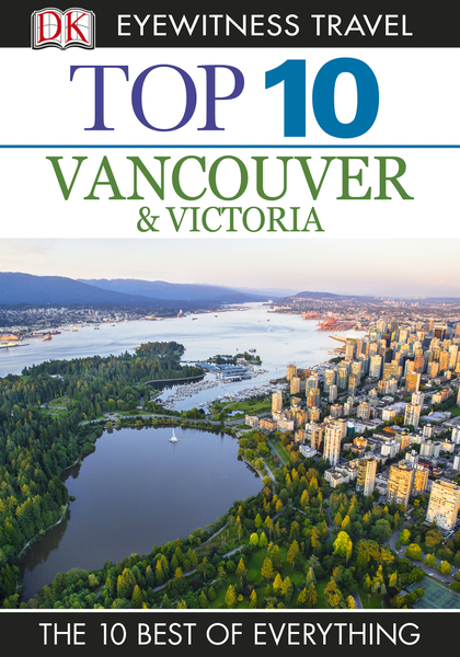 Top 10 Vancouver and Victoria