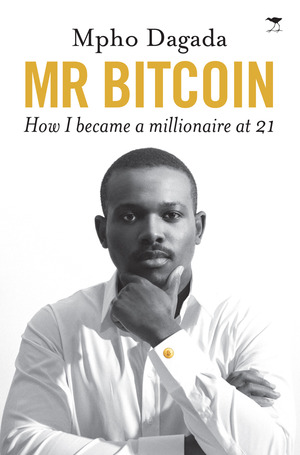 Mr Bitcoin: How I became a millionaire at 20