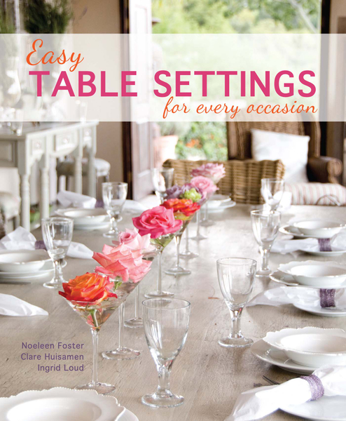 Easy Table Settings for Every Occasion