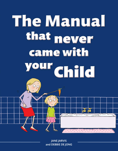 The Manual that Never Came with your Child
