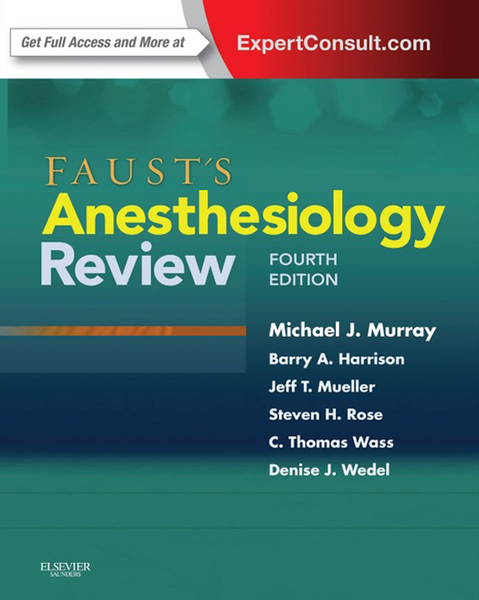 Faust's Anesthesiology Review E-Book