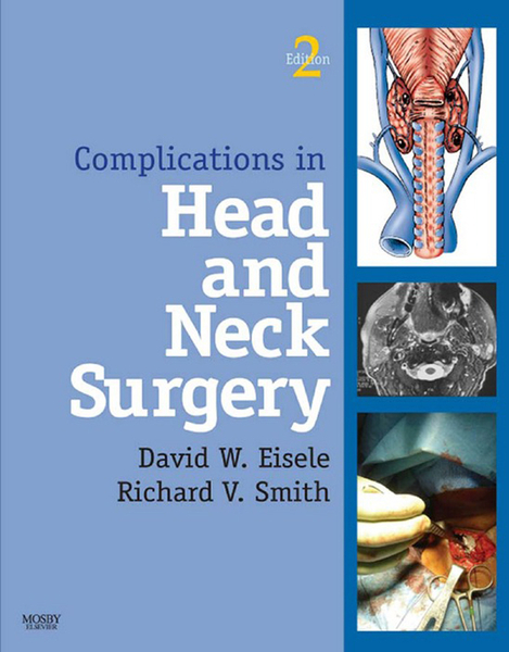 Complications in Head and Neck Surgery E-Book