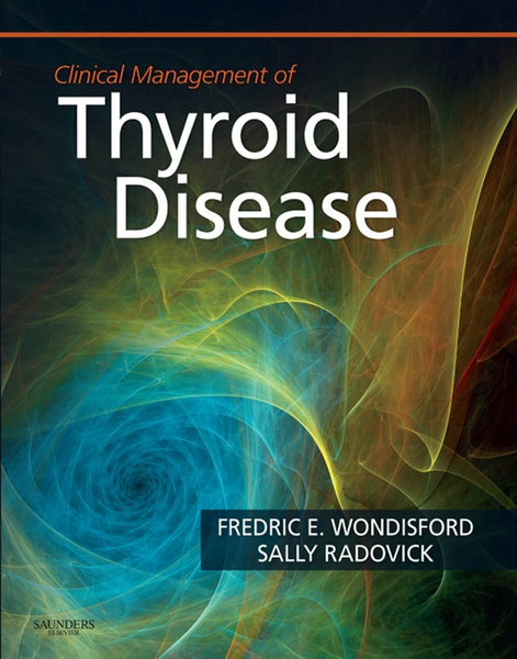 Clinical Management of Thyroid Disease E-Book