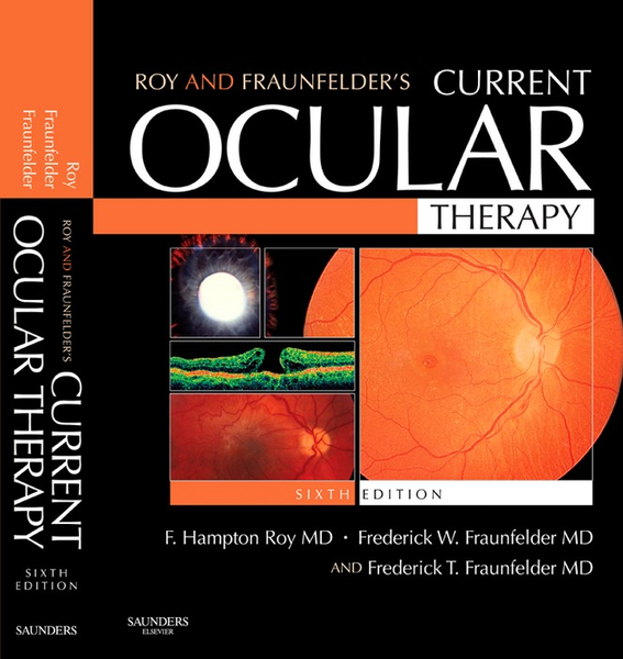 Roy and Fraunfelder's Current Ocular Therapy E-Book