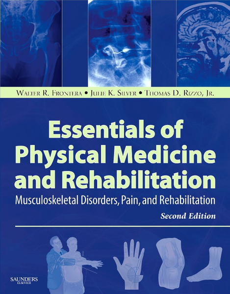 Essentials of Physical Medicine and Rehabilitation E-Book