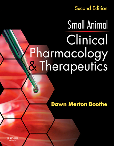 Small Animal Clinical Pharmacology and Therapeutics