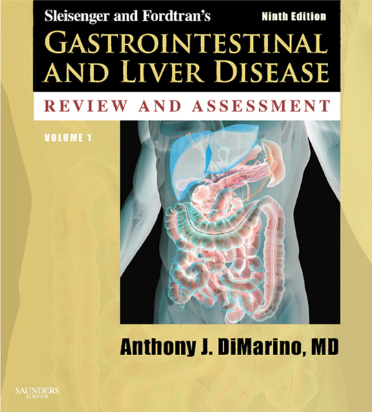 Sleisenger and Fordtran's Gastrointestinal and Liver Disease Review and Assessment E-Book