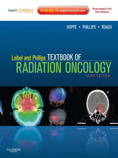 Leibel and Phillips Textbook of Radiation Oncology - E-Book