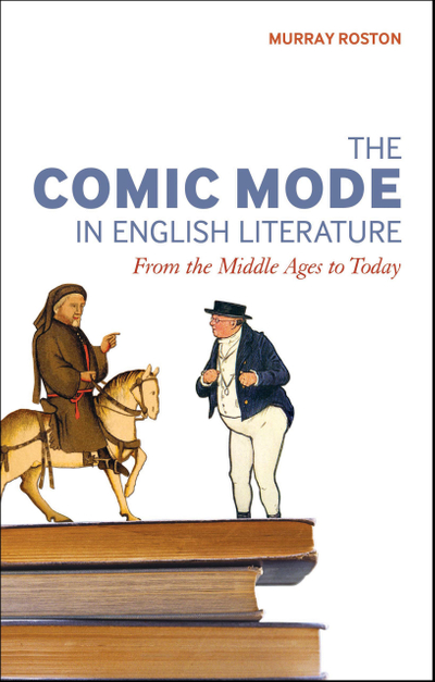 The Comic Mode in English Literature