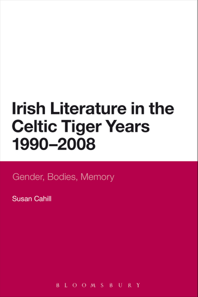 Irish Literature in the Celtic Tiger Years 1990 to 2008