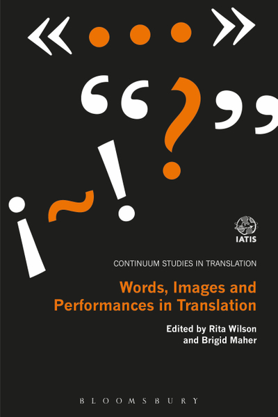 Words, Images and Performances in Translation