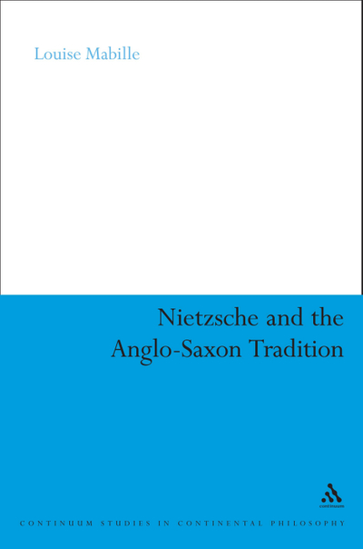 Nietzsche and the Anglo-Saxon Tradition