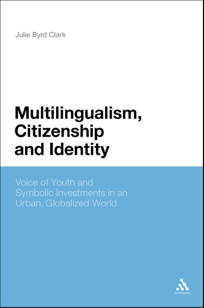 Multilingualism, Citizenship, and Identity