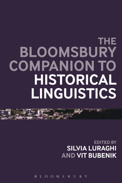 The Bloomsbury Companion to Historical Linguistics