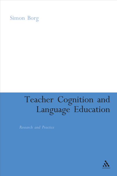 Teacher Cognition and Language Education