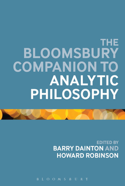 The Bloomsbury Companion to Analytic Philosophy