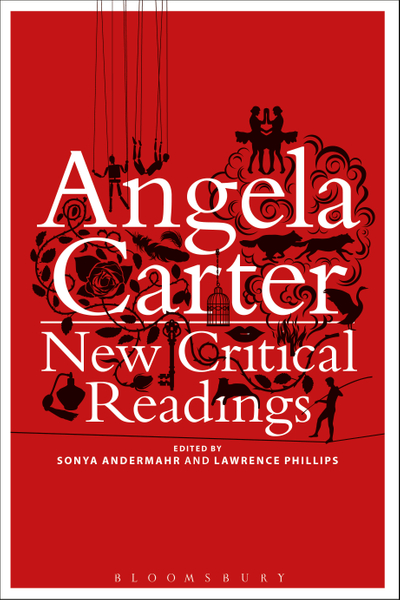 Angela Carter: New Critical Readings