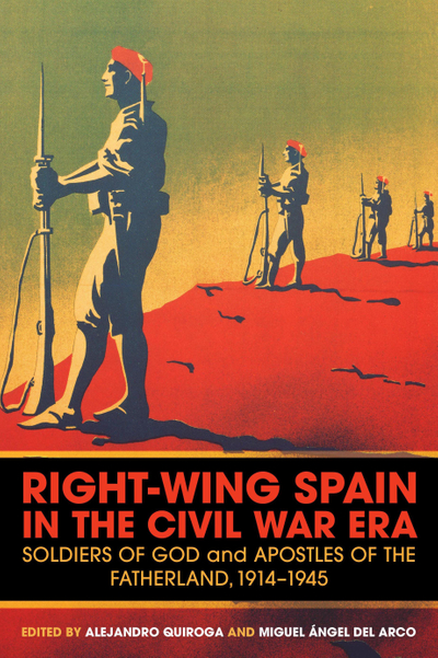 Right-Wing Spain in the Civil War Era