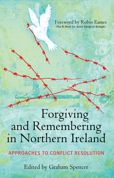 Forgiving and Remembering in Northern Ireland