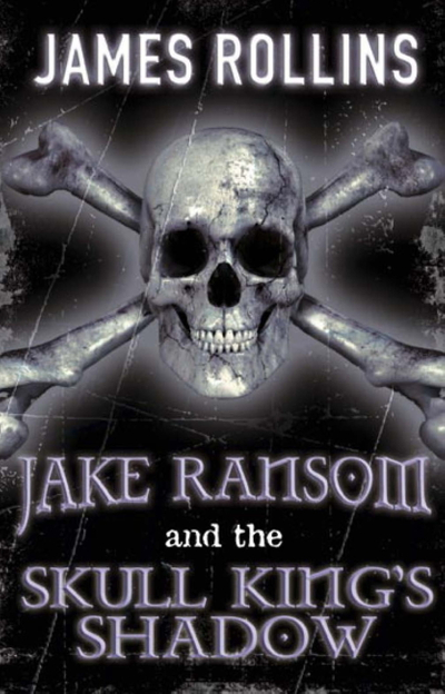 Jake Ransom and the Skull King's Shadow