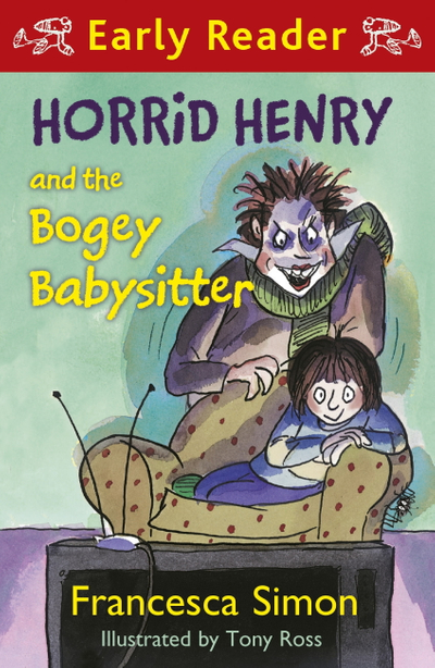 Horrid Henry and the Bogey Babysitter