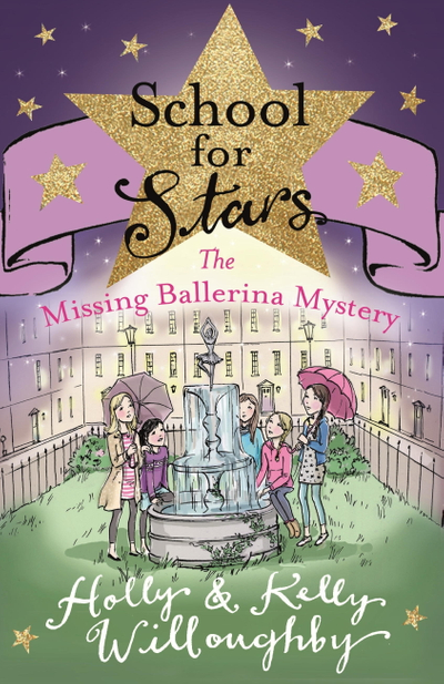 School for Stars: The Missing Ballerina Mystery