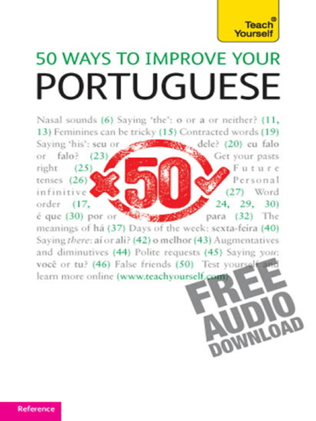 50 Ways to Improve your Portuguese: Teach Yourself