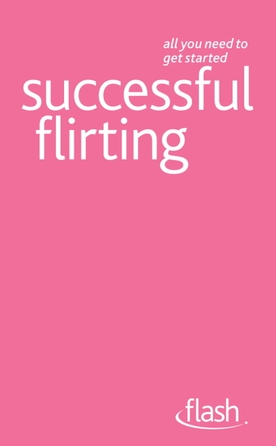 Successful Flirting: Flash