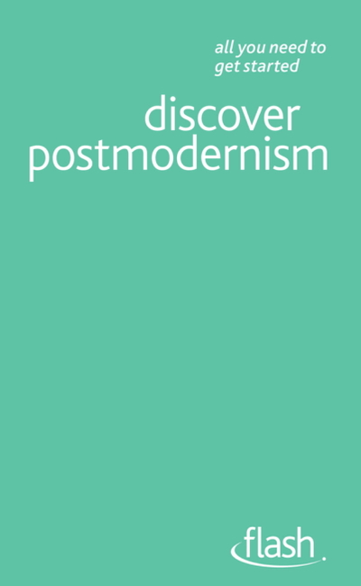 Discover Postmodernism: Flash