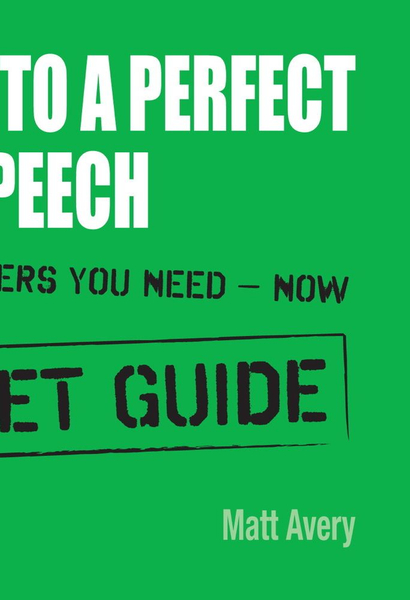 The Fast Way to a Perfect Best Man's Speech: Bullet Guides