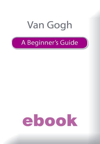 Van Gogh A Beg Guide