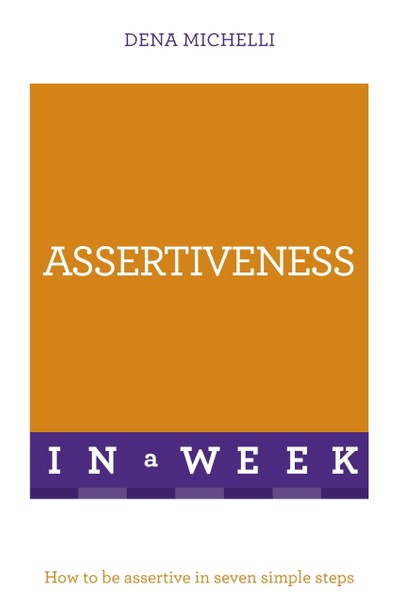 Assertiveness In A Week