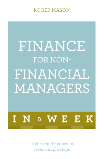 Finance For Non-Financial Managers In A Week