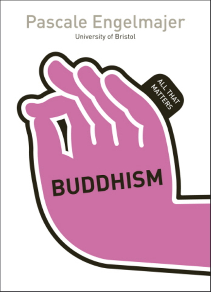 Buddhism: All That Matters