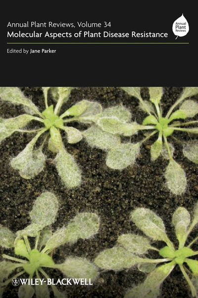 Annual Plant Reviews, Molecular Aspects of Plant Disease Resistance