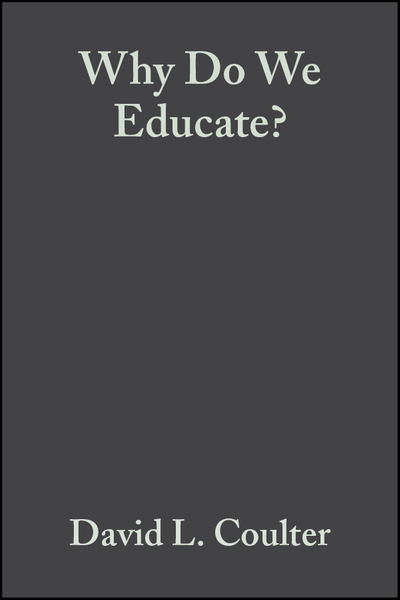 Why Do We Educate?